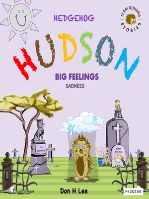 cover image of Hedgehog Hudson--Big Feelings Sadness